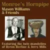 Stream & download Monroe's Hornpipe (feat. Byron Berline, Jerry Mills, John Hickman, Rick Cunha, Don Whaley & Hal Blaine) - Single