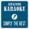 Simply the Best (Karaoke Version) [Originally Performed By Tina Turner] - Clara Oaks