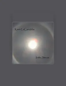 聆聽 Kevin LaCarrubba、觀看音樂影片、閱讀小傳、查看巡演日期等！