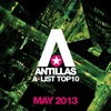Antillas A-List Top 10 - May 2013 (Bonus Track Version)