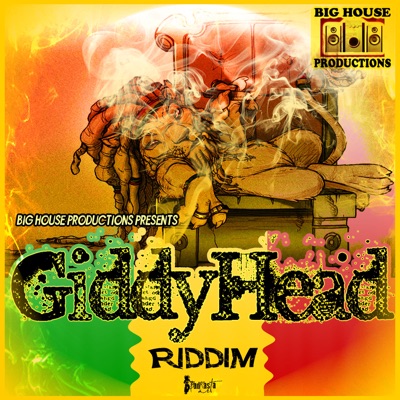 Giddy Head Riddim