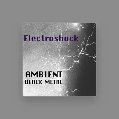 Listen to Electroshock, watch music videos, read bio, see tour dates & more!