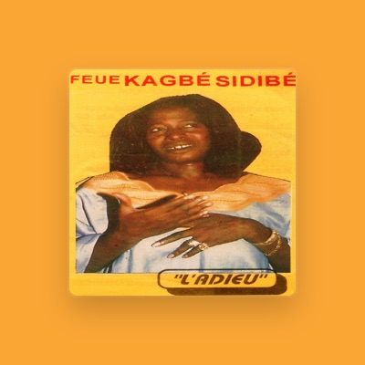 Listen to Feue Kagbé Sidibé, watch music videos, read bio, see tour dates & more!