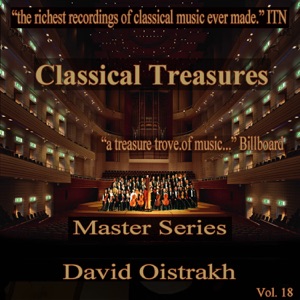 Classical Treasures Master Series - David Oistrakh, Vol. 18