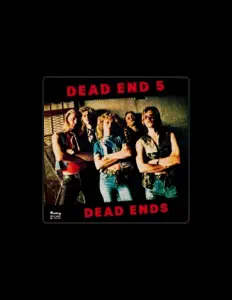Ascolta Dead End 5, guarda video musicali, leggi la biografia, vedi le date del tour & altro!
