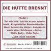 Die Hütte brennt, Folge 1