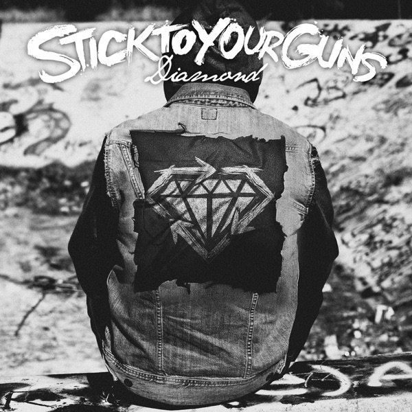 Stick To Your Guns - Diamond (2012)