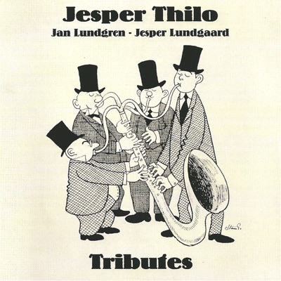 Tributes (feat. Jan Lundgren & Jesper Lundgaard)