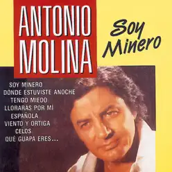 Soy Minero - Antonio Molina