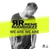 Rene Rodrigezz - We Are We Are (feat. Robbie Wulfsohn) [Album Edit]