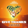 Give Thanks - J-REXXX