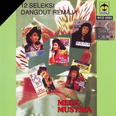 Mega Mustika - Kau Asing Di Mata Ku