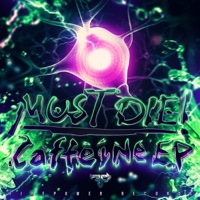 Caffeine - EP - MUST DIE!