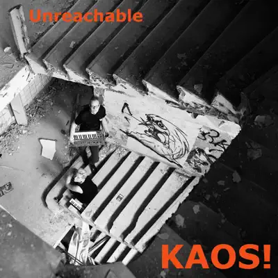 Unreachable - Single - Kaos