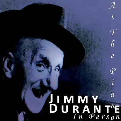 At the Piano, In Person - Jimmy Durante