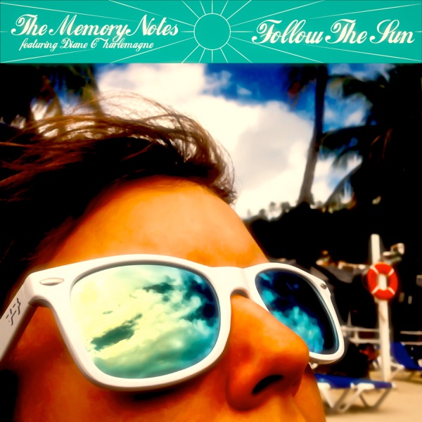 Follow the Sun (feat. Diane Charlemagne) - Single