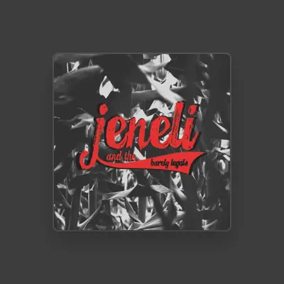 Listen to Jeneli & the Barely Legals, watch music videos, read bio, see tour dates & more!
