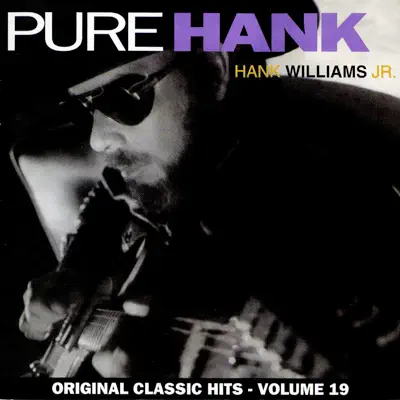Pure Hank - Hank Williams Jr.