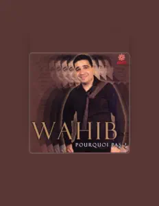 Listen to Wahib, watch music videos, read bio, see tour dates & more!