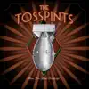 The Tosspints - Blood or Whiskey