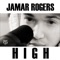 High (Kit Fysto Remix) - Jamar Rogers lyrics