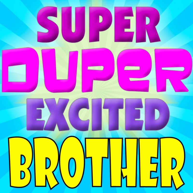 Brother Calling (Super Duper Excited)