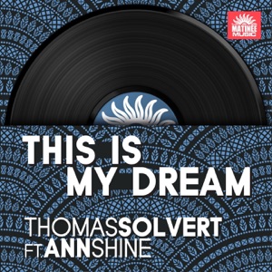This Is My Dream (feat. Ann Shine) - Single