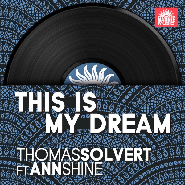 This Is My Dream (feat. Ann Shine) - Single
