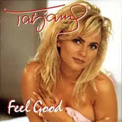 Feel Good - Tatjana Feel Good - Tatjana