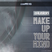 Make Up Your Mind - Single - A-lusion