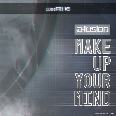 Make Up Your Mind - Single