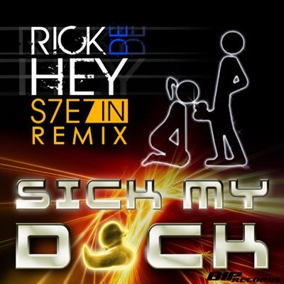 Sick My Duck 2K13 (S7E7In Remixes) - Single