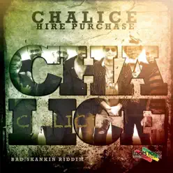 Hire Purchase - Single - Chalice Hire Purchase - Single - Chalice