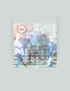 Dengarkan Still Trees, tonton video musik, baca bio, lihat tanggal tur & lainnya!