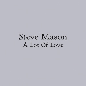 A Lot of Love - Single