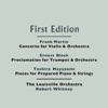 Ernest Bloch Pieces for Prepared Piano and Strings: II. Interlude Frank Martin: Concerto for Violin and Orchestra - Ernest Bloch: Proclamation for Trumpet and Orchestra - Toshiro Mayuzumi: Pieces for Prepared Piano and Strings