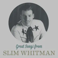 Great Song from Slim Whitman - Slim Whitman