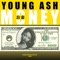 Money - Young Ash lyrics