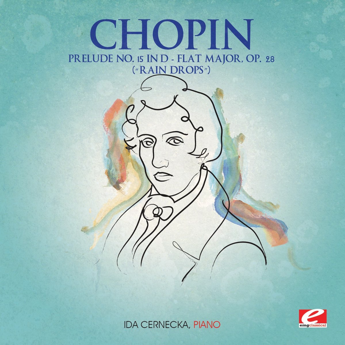 Chopin: Prelude No. 15 in D-Flat Major, Op. 28 “Raindrops” - Single - Album  by Ida Cernecka - Apple Music