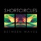 Tunnels - Shortcircles lyrics