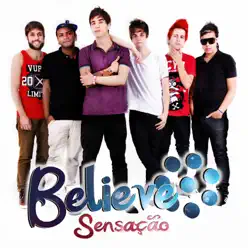 Sensação - Single - Believe Sensação - Single - Believe