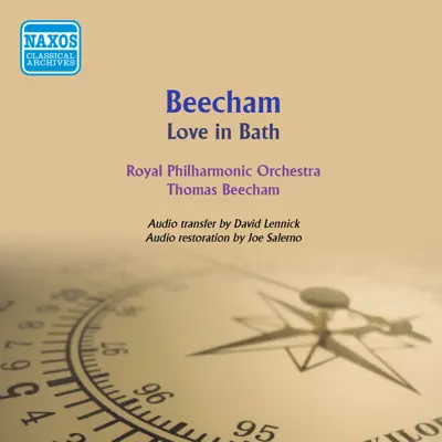 Beecham: Love in Bath - Royal Philharmonic Orchestra
