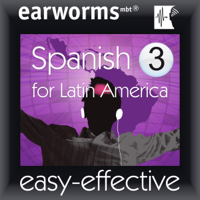 Earworms Learning - Rapid Spanish (Latin American): Volume 3 artwork