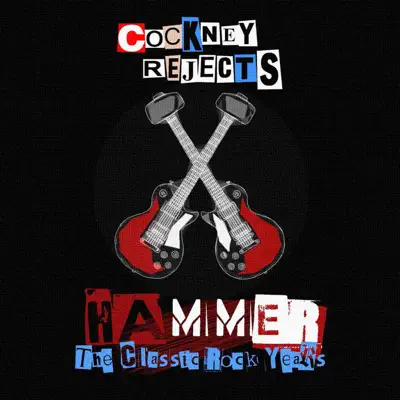 Hammer: The Wild Ones / Quiet Storm / Lethal / Nathan's Pies & Eels - Cockney Rejects Hammer: The Wild Ones / Quiet Storm / Lethal / Nathan's Pies & Eels - Cockney Rejects