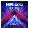 Like Home (Radio Mix) - Nicky Romero & NERVO