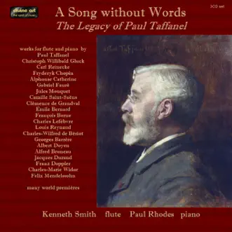 A Song Without Words: The Legacy of Paul Taffanel by Kenneth Smith & Paul Rhodes album reviews, ratings, credits