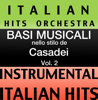 Basi Musicale Nello Stilo dei Casadei (Instrumental Karaoke Tracks) Vol.2 - Italian Hitmakers