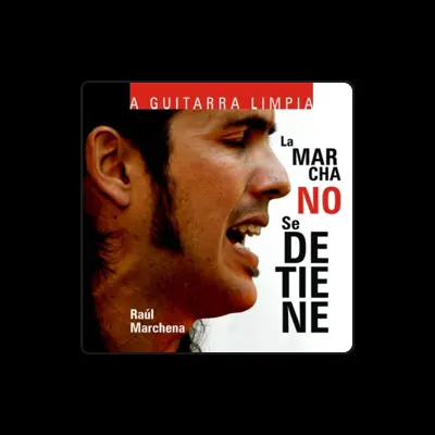 Listen to Raúl Marchena, watch music videos, read bio, see tour dates & more!