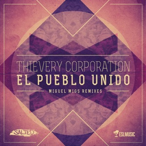 El Pueblo Unido (Miguel Migs Remixes) - Single