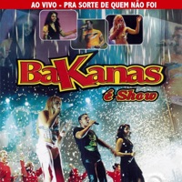 Bakanas É Show - Dois Amores (Ao Vivo)